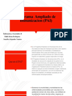 Programa Ampliado de Imnunizacion (PAI) : Enfermeria y Sociedades II Edith Islene Rodríguez Jennifer Alejandra Ventura