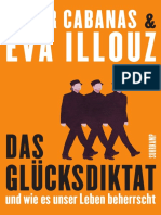 Das Glücksdiktat. Und Wie Es Unser Leben Beherrscht (Edgar Cabanas, Eva Illouz)