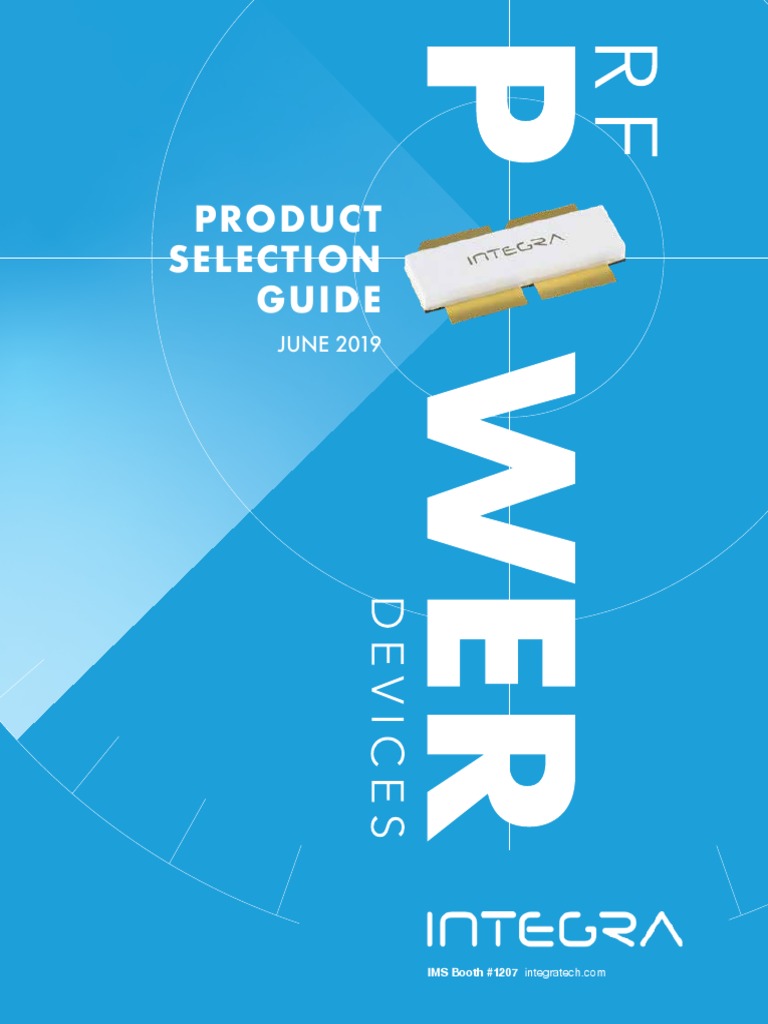 IntegraTech Product Selection Guide June 2019 RF Power Solutions for