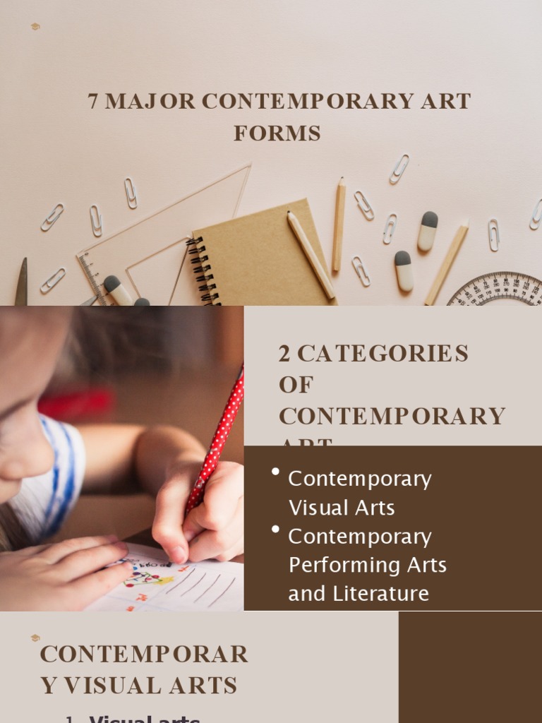 An Overview of the Major Forms of Contemporary Visual Arts, Performing ...