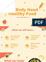 Our Body Needs healthy food
