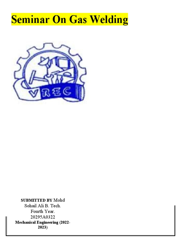 Seminar Report On Gas Welding PDF Welding Construction