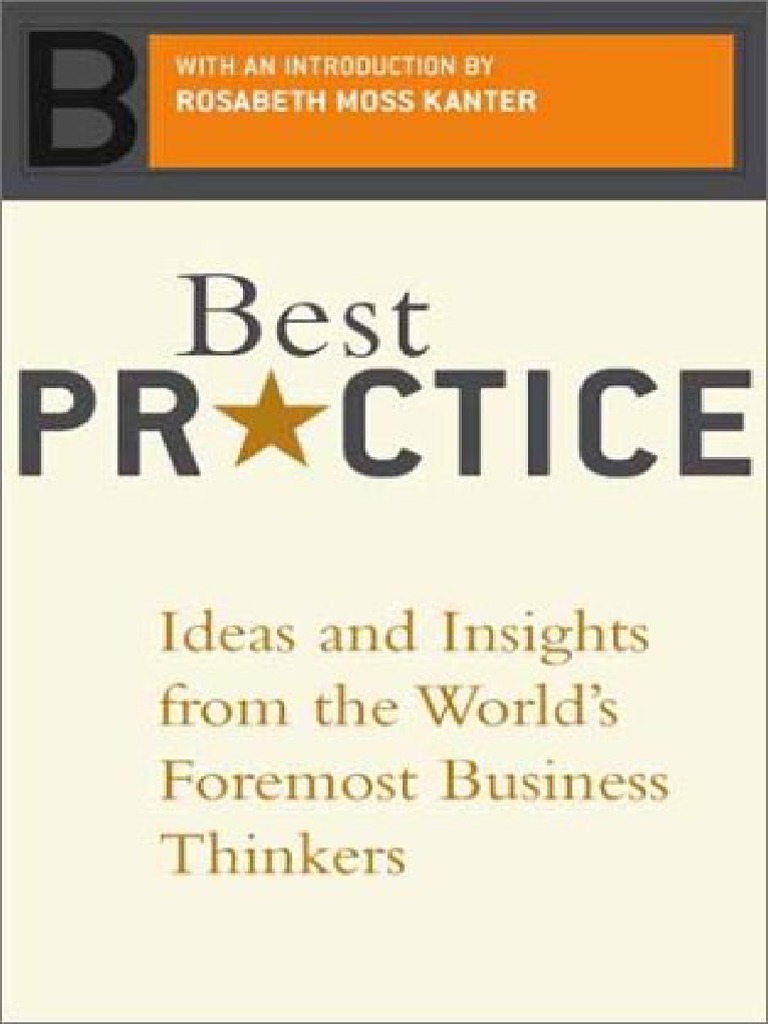 Best Practice - Ideas and Insights From The World's Foremost Business ...