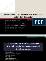 Perencanaan Dan Pelaksanaan Konstruksi Jalan Dan Jembatan (Parameter Perencanaan Tebal Lapisan Konstruksi Perkerasan)