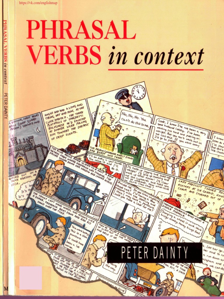 Phrasal Verbs in Context by Peter Dainty 1 | PDF