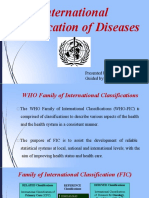 International Classification of Diseases: Presented By: DR Arijit Kundu Guided By: Prof. Sumitra Pattanaik