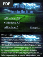 Operating System Installation: Windows Windows XP Windows 7