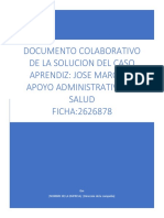 Documento Colaborativo de La Solucion Del Caso Aprendiz: Jose Marquez Apoyo Administrativo en Salud FICHA:2626878