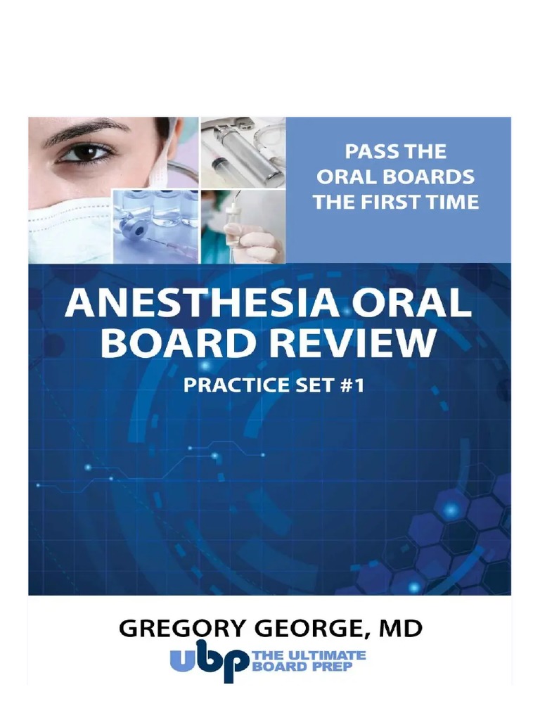 Anesthesia Oral Board Preparation Practice Set 1a The Ultimate