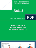 Fisioterapia Preventiva Nos Grupos de Risco (Idosos, Imobilismo, Diabetes)