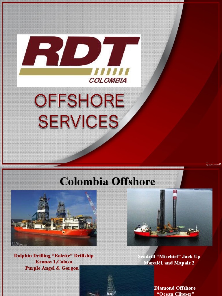 RDT Services for Drillships in Colombia | PDF | Industrial Processes ...