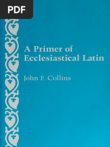 A Primer of Ecclesiastical Latin by John F. Collins (