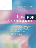 Dr Leddy - Health Promotion_ Mobilizing Strengths to Enhance Health, Wellness, and Well-being-F.A. Davis Company (2006)