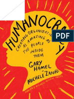 Humanocracy Creating Organizations As Amazing As The People Inside Them by Gary Hamel, Michele Zanini