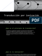 Transducción Por Ionización