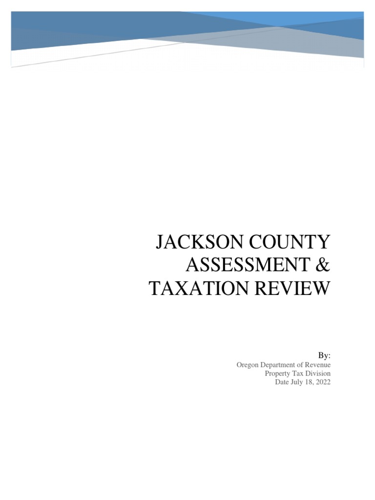Jackson County Assessment and Taxation Review July 2022 & Responses