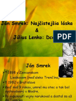 J. Smrek Najcistejsia Laska J. Lenko Dcerke