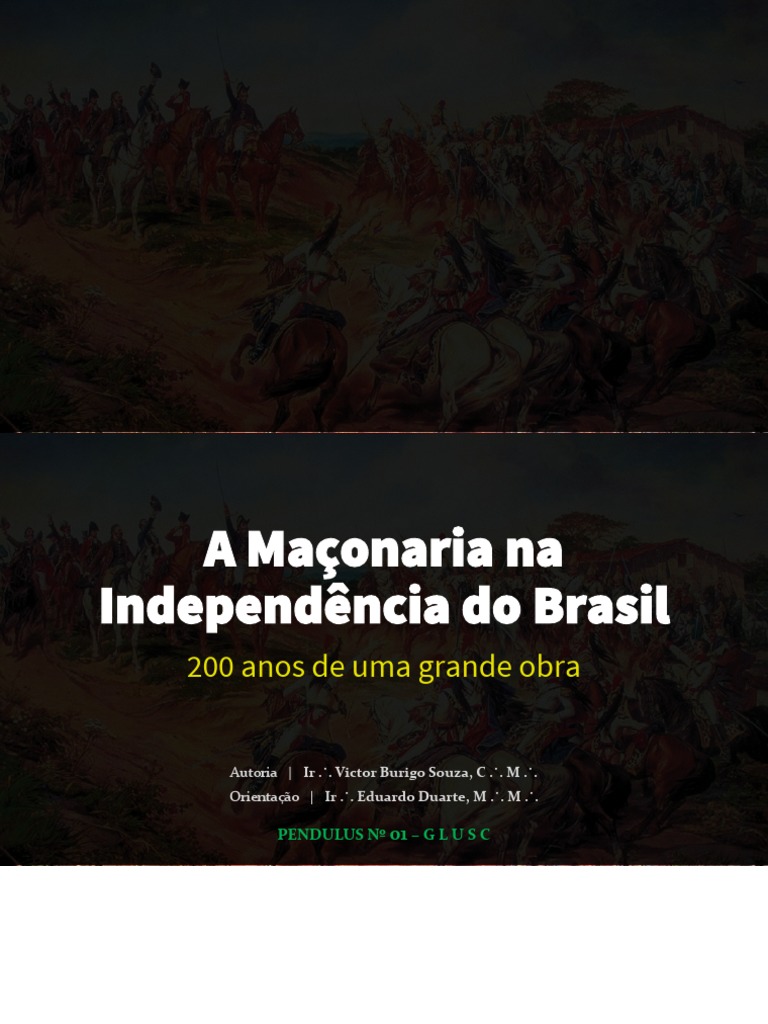 Maçonaria e a Independência do Brasil | PDF | Maçonaria | Brasil