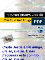 Harpa Cristã - 008 - Cristo, o fiel Amigo