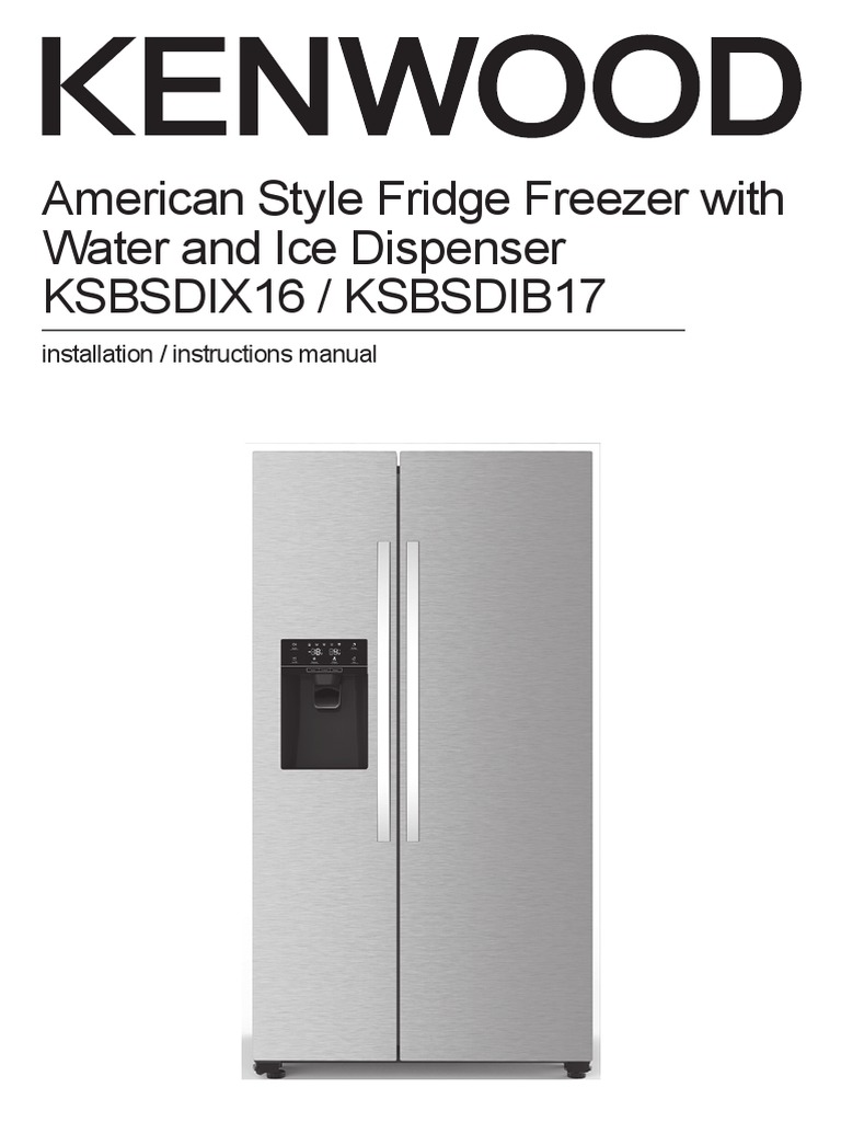 KENWOOD American Style Fridge Freezer KSBSDIX16 Manual PDF
