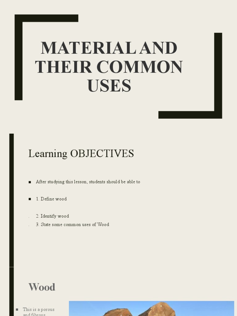 Materials and Their Uses Wood | PDF