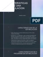 CARACTERISTICAS DE UNA ESTIMULACION