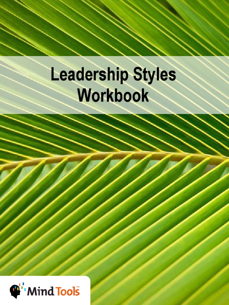 Leadership Styles Workbook PDF Leadership Transformational Leadership