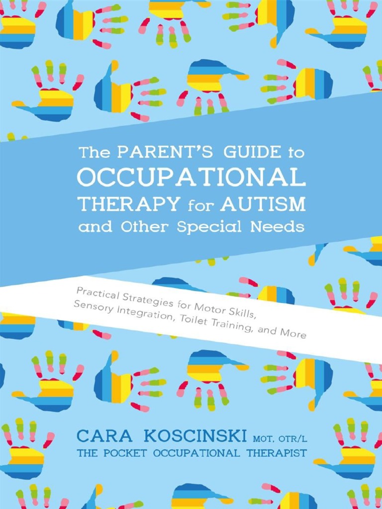 The Parents Guide To Occupational Therapy For Autism and Other