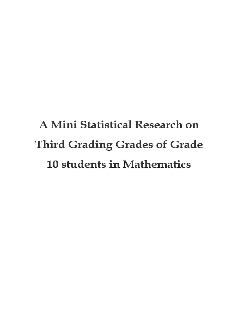 A Mini Statistical Research On Third Grading Grades of Grade 10 ...