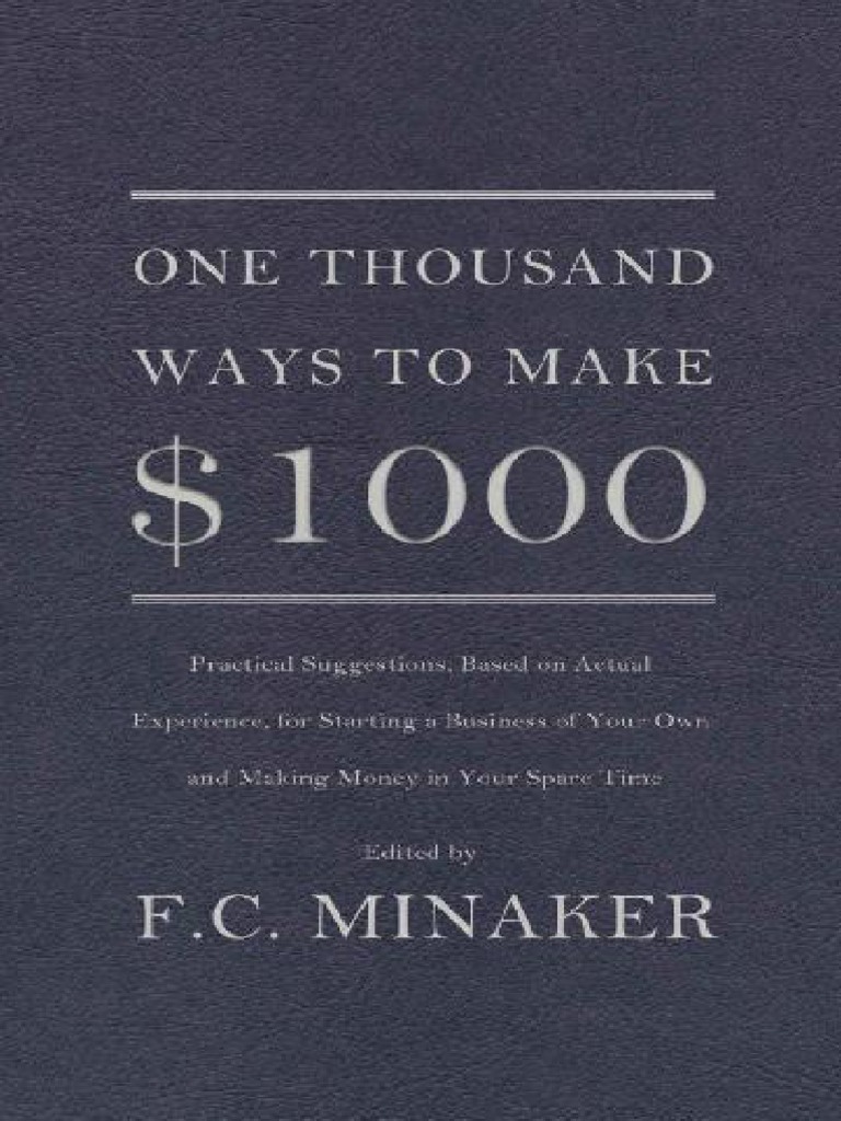 F.C. Minaker) One Thousand Ways To Make 1000 ES | PDF | Compartir