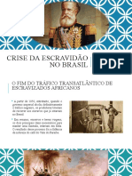 CAPITULO 10 - CRISE DA ESCRAVIDÃO NO BRASIL
