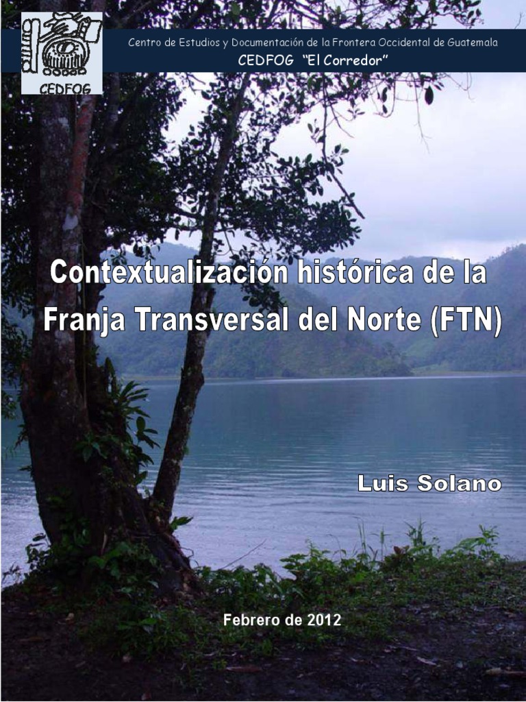 Estudio Franja Transversal Norte CEDFOG | PDF | Guatemala | Departamento de  Petén