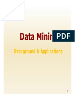 Data Mining Background and Applications