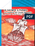 A Sangre y Fuego. La Historia Del Pirata Bermejo