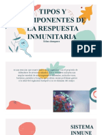 Tipos y Componentes de La Respuesta Inmunitaria Erlan