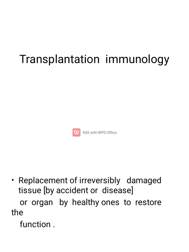 Understanding Transplantation Immunology | PDF | Transplant Rejection ...