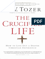 La Vie Crucifiée, Comment Vivre Une Expérience Chrétienne Plus Profonde - A. W. Tozer, James L. Snyder
