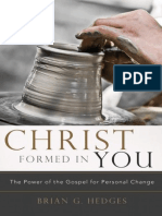 Christ formé en vous - La puissance de l'évangile pour le changement personnel - Brian G. Hedges