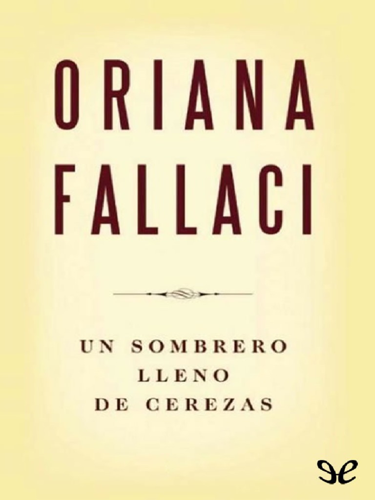 Un Sombrero Lleno de Cerezas Oriana Fallaci | PDF | Thomas Jefferson ...