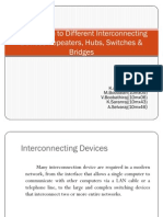 Different Interconnecting Devices Repeaters, Hubs, Switches