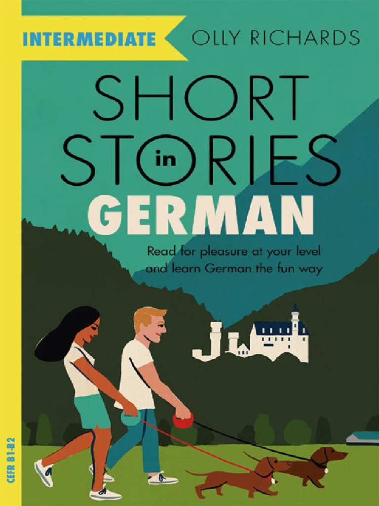 Short Stories in German For Intermediate Learners (B1-B2), PDF, Reading  Comprehension