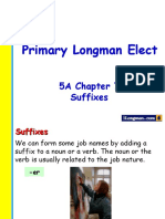 Primary Longman Elect: 5A Chapter 7 Suffixes