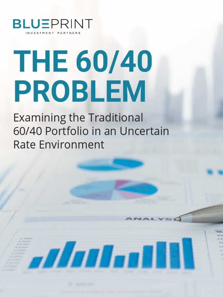The 6040 Problem Examining The Traditional 6040 Portfolio in An