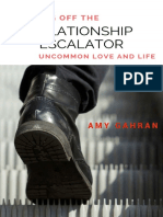 Stepping Off The Relationship Escalator Uncommon Love and Life 9780998647005