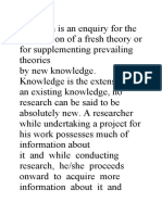 Research Is An Enquiry For The Verification of A Fresh Theory or For Supplementing Prevailing Theories