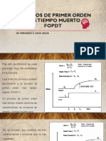 Procesos de Primer Orden Mas Tiempo Muerto Fopdt: Dr. Fernando E. Cano Legua