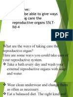 Objective: Should Be Able To Give Ways of Taking Care The Reproductive Organs S5Lt-Iid-4