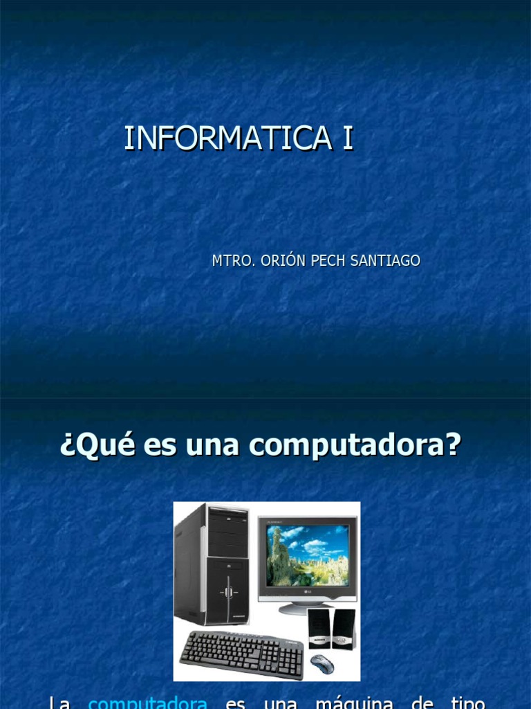 Presentacion Informatica 1 | PDF | Periférico | Hardware de la computadora
