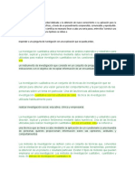 Una Investigación Es Una Actividad Dedicada A La Obtención de Nuevo Conocimiento o Su Aplicación para La Resolución de Problemas Específicos