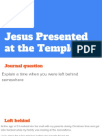6 - Jesus Presented and Left at The Temple